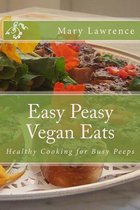 Easy Peasy Vegan Eats