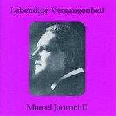 Lebendige Vergangenheit: Marcel Journet II