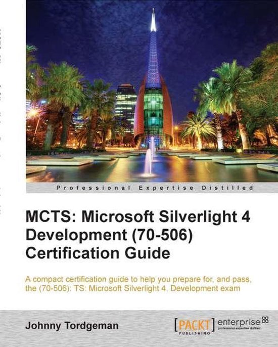 MCTS: Microsoft Silverlight 4 Development (70-506) Certifica ... - cover
