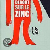 Debout Sur Le Zinc