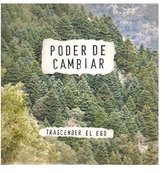 Poder De Cambiar - Trascender El Ego (LP)