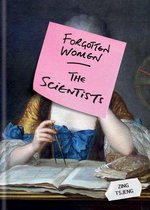 Forgotten Women - Forgotten Women: The Scientists
