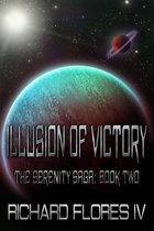 The Serenity Saga 2 - Illusion of Victory (The Serenity Saga Book 2)