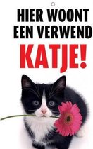 Waakbord "Hier woont een verwend katje!"