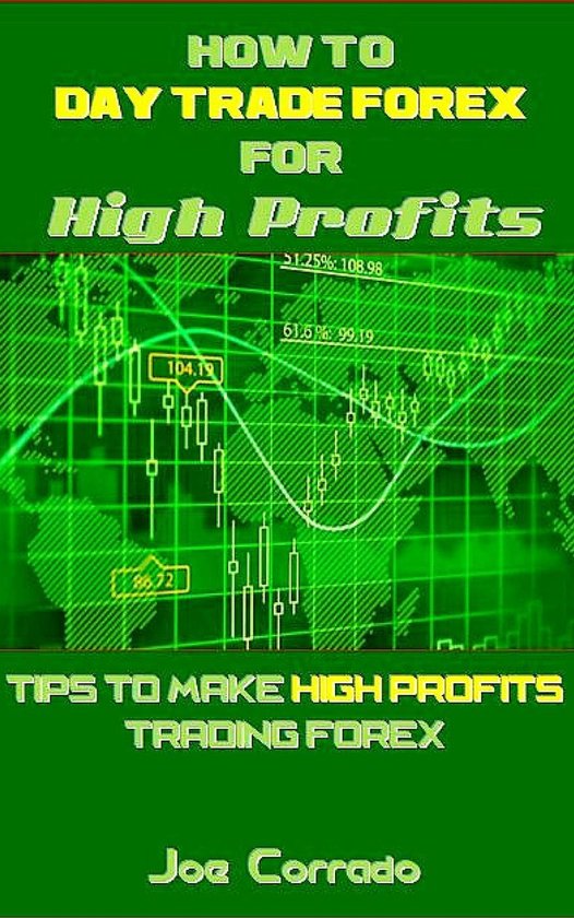 How to Day Trade Forex for High Profits - cover
