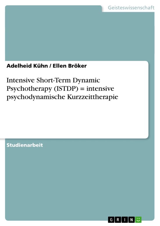 Intensive Short-Term Dynamic Psychotherapy (ISTDP) = intensi ... - cover