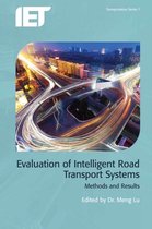 Evaluation of Intelligent Road Transportation Systems