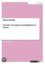 Growth, Convergence and Migration in Austria