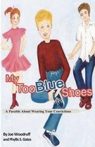 My Too Blue Shoes