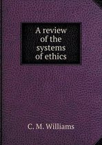 A review of the systems of ethics