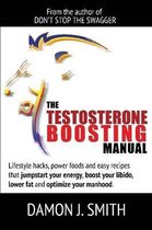 The Testosterone Boosting Manual