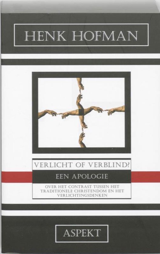 Cover van het boek 'Verlicht of verblind?' van Henk Hofman