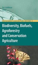 Sustainable Agriculture Reviews 5 - Biodiversity, Biofuels, Agroforestry and Conservation Agriculture