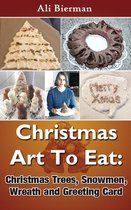 Christmas Art To Eat