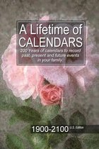 A Lifetime of Calendars 1900-2100 U.S. Edition