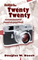 Adventures of James Magnum Cook- Hindsight is Twenty Twenty