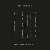 The Reaction - Hard Rain In The City (7" Vinyl Single)