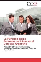 La Punicion de Las Personas Juridicas En El Derecho Argentino