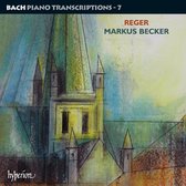 Bach: Piano Transcriptions, Vol. 7 - Max Reger