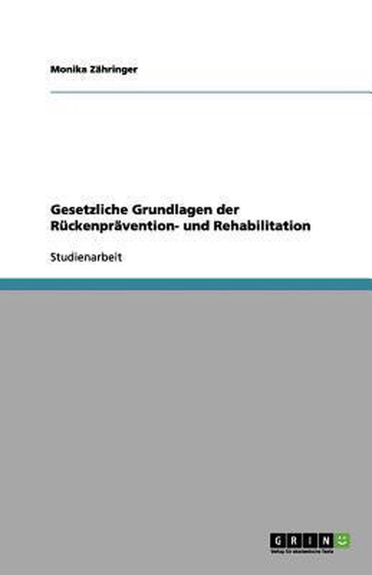 Gesetzliche Grundlagen der Rückenprävention- und Rehabilit ... - cover