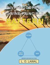 The Divine Godhead with Divine Principle and Pattern