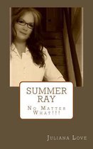 Summer Ray No Matter What