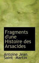 Fragments D'une Histoire Des Arsacides