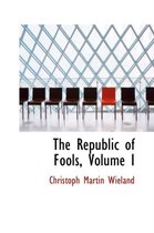 The Republic of Fools, Volume I