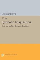 The Symbolic Imagination - Coleridge and the Romantic Tradition