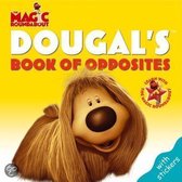 Dougal's Book Of Opposites