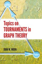 Dover Books on Mathematics - Topics on Tournaments in Graph Theory