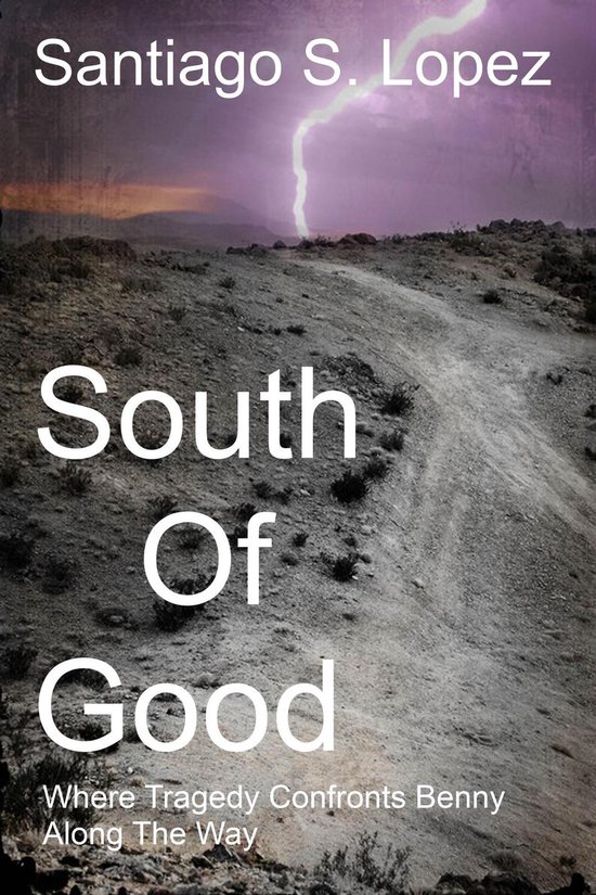 South of Good: A true story of man against society - cover