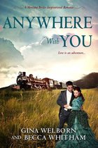 A Montana Brides Romance 5 - Anywhere with You