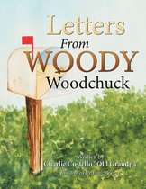 Letters from Woody Woodchuck