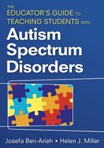 The Educator′s Guide to Teaching Students with Autism Spectrum Disorders