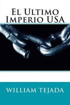 El Ultimo Imperio USA