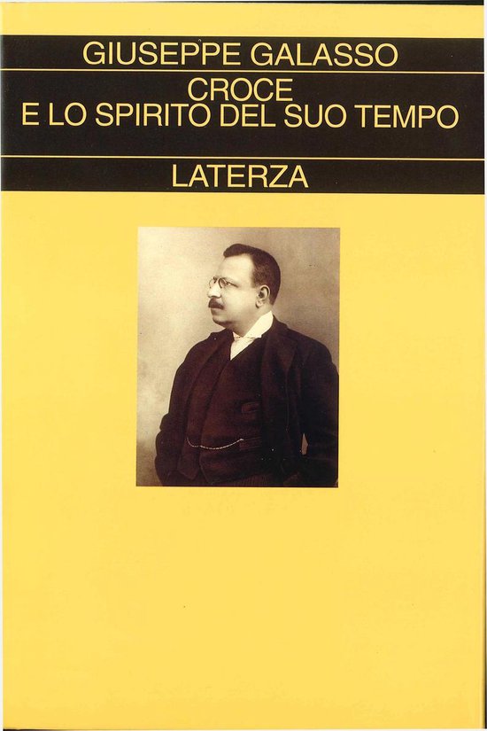 Croce e lo spirito del suo tempo (ebook), Giuseppe Galasso 9788858119037 Boeken Croce e lo spirito del suo tempo (ebook), Giuseppe Galasso 9788858119037 Boeken