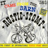 Rustic Stomp: It Came from the Barn