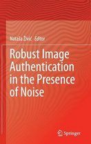 Robust Image Authentication in the Presence of Noise
