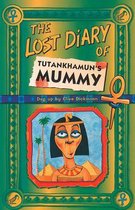 Lost Diary Of Tutankhamun'S Mummy