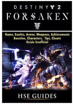 Destiny 2 Forsaken, Game, Exotics, Raids, Supers, Armor Sets, Achievements, Weapons, Classes, Guide Unofficial