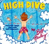 High Dive and Other Things That Could Have Happened...