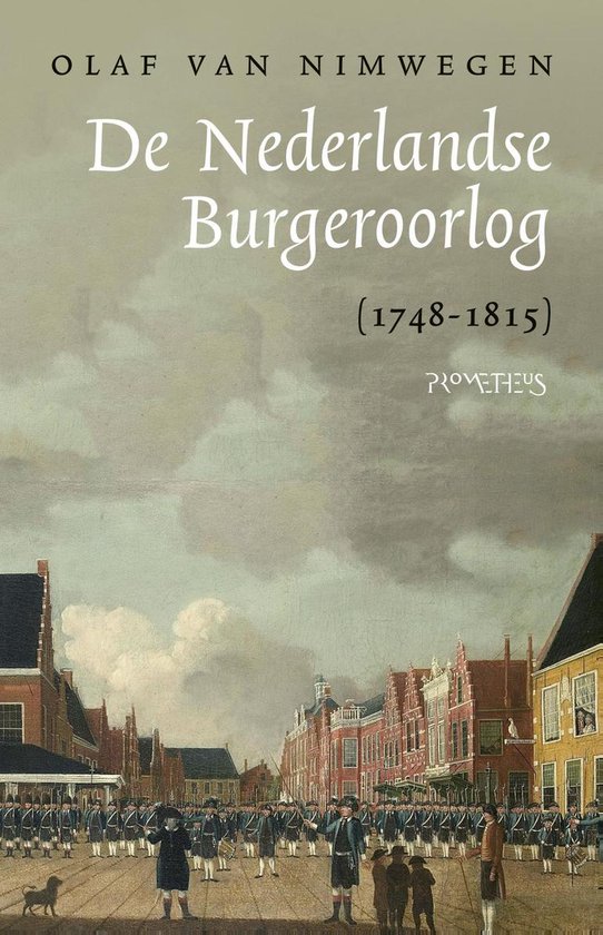 De Nederlandse Burgeroorlog (1748-1815)