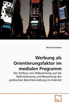 Werbung als Orientierungsfaktor im medialen Programm