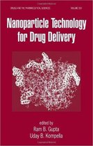 Drugs and the Pharmaceutical Sciences- Nanoparticle Technology for Drug Delivery