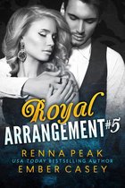 Royal Arrangement 5 - Royal Arrangement #5