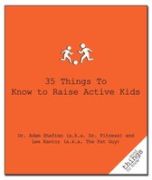 Good Things to Know - 35 Things to Know to Raise Active Kids