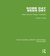 Routledge Library Editions: Folklore - Some Day Been Dey (RLE Folklore)