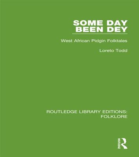 Routledge Library Editions: Folklore - Some Day Been Dey (RL ... - cover