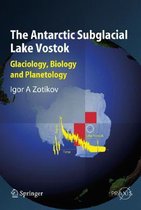 The Antarctic Subglacial Lake Vostok